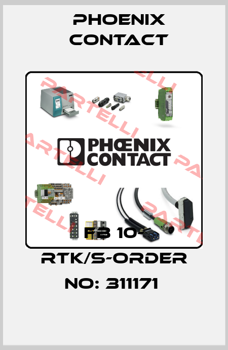 FB 10- RTK/S-ORDER NO: 311171  Phoenix Contact