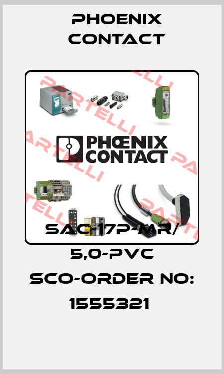 SAC-17P-MR/ 5,0-PVC SCO-ORDER NO: 1555321  Phoenix Contact