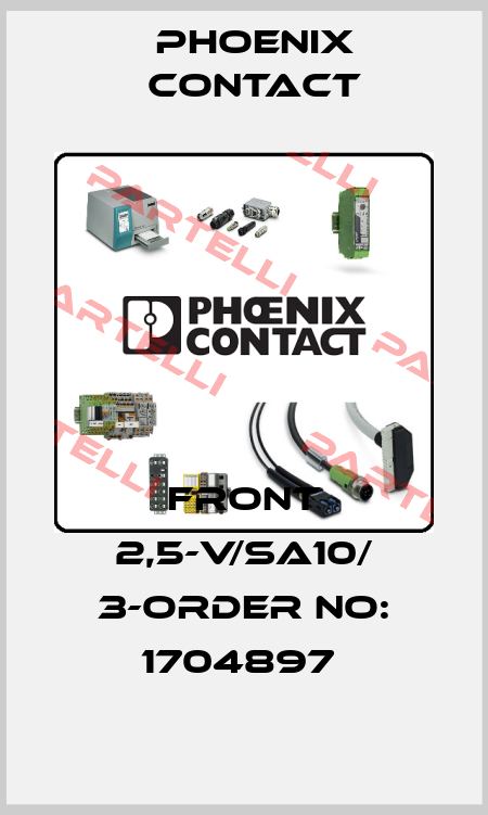 FRONT 2,5-V/SA10/ 3-ORDER NO: 1704897  Phoenix Contact