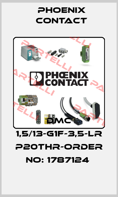 DMC 1,5/13-G1F-3,5-LR P20THR-ORDER NO: 1787124  Phoenix Contact