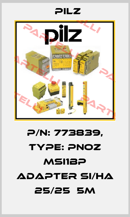 p/n: 773839, Type: PNOZ msi1Bp Adapter Si/Ha 25/25  5m Pilz