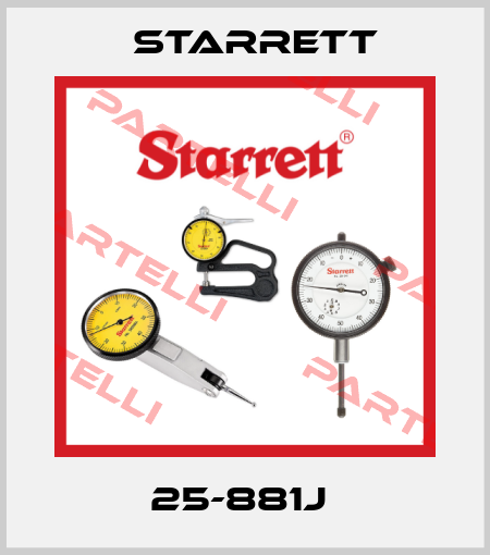 25-881J  Starrett