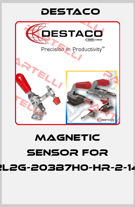 Magnetic sensor for 82L2G-203B7H0-HR-2-14A  Destaco