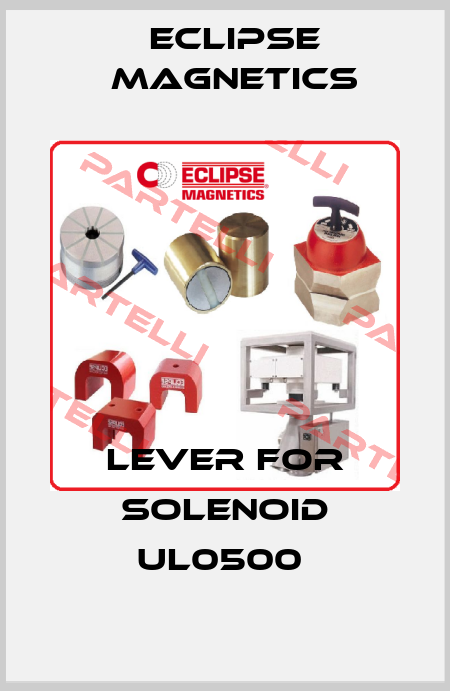 Lever for solenoid UL0500  Eclipse Magnetics