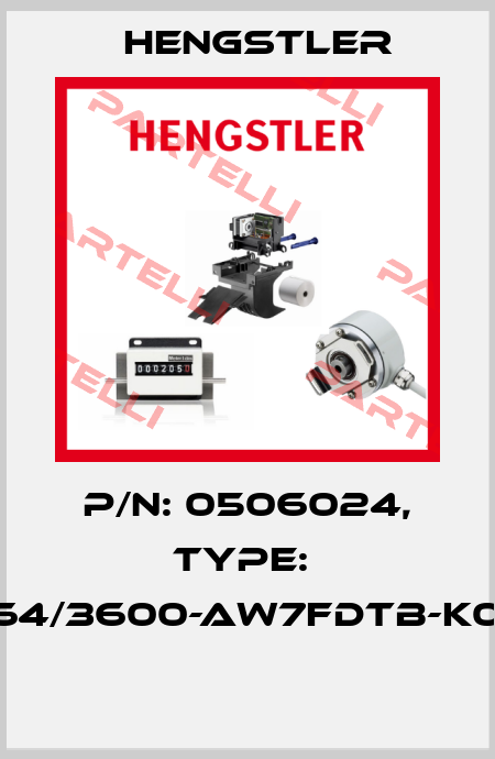 P/N: 0506024, Type:  RI64/3600-AW7FDTB-K0-O  Hengstler
