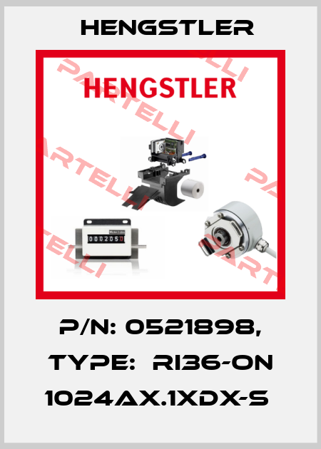 P/N: 0521898, Type:  RI36-ON 1024AX.1XDX-S  Hengstler