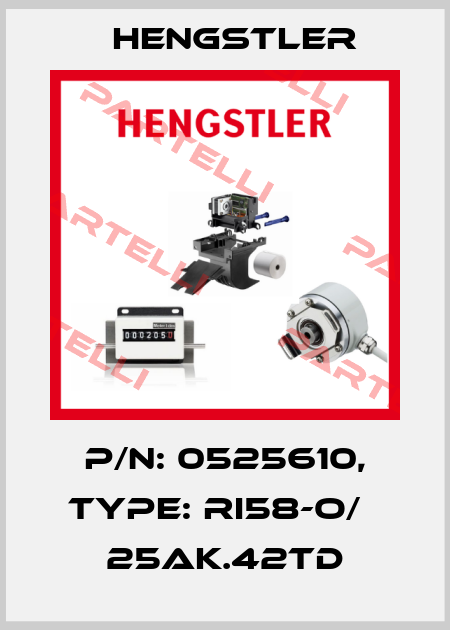 p/n: 0525610, Type: RI58-O/   25AK.42TD Hengstler
