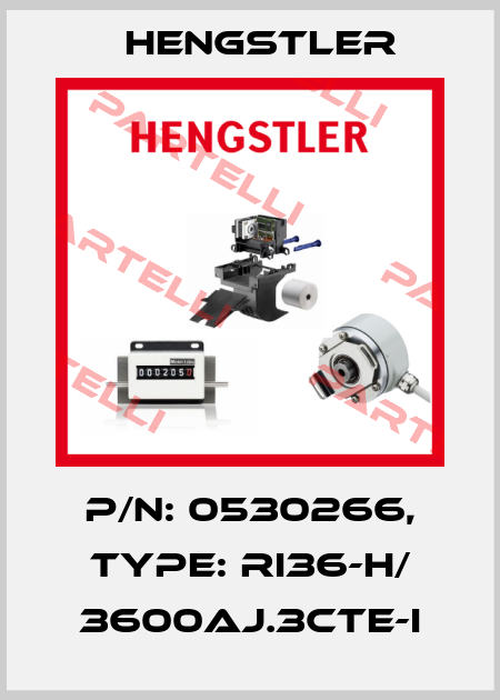 p/n: 0530266, Type: RI36-H/ 3600AJ.3CTE-I Hengstler