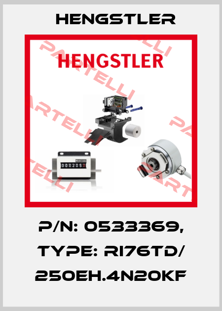 p/n: 0533369, Type: RI76TD/ 250EH.4N20KF Hengstler