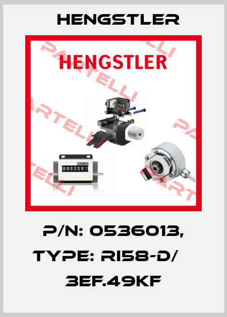 p/n: 0536013, Type: RI58-D/    3EF.49KF Hengstler