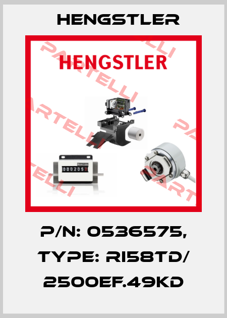 p/n: 0536575, Type: RI58TD/ 2500EF.49KD Hengstler