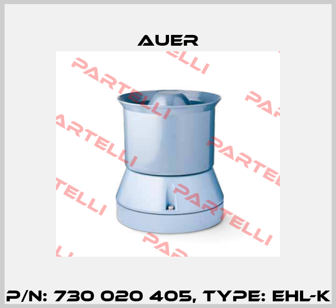 P/N: 730 020 405, Type: EHL-K Auer