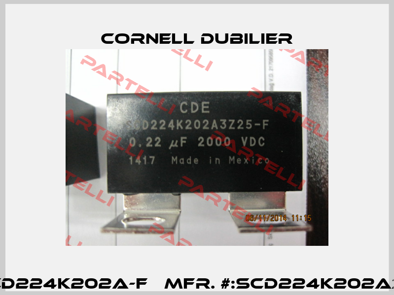 598-SCD224K202A-F   MFR. #:SCD224K202A3Z25-F  Cornell Dubilier