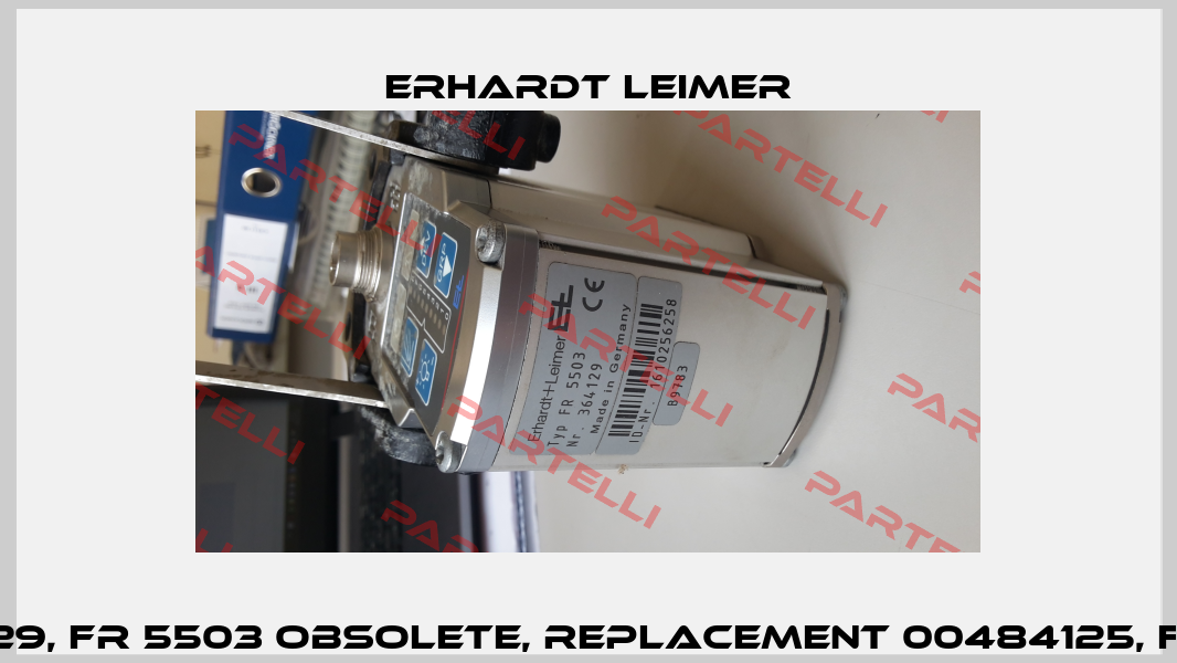 00364129, FR 5503 obsolete, replacement 00484125, FR 5503  Erhardt Leimer
