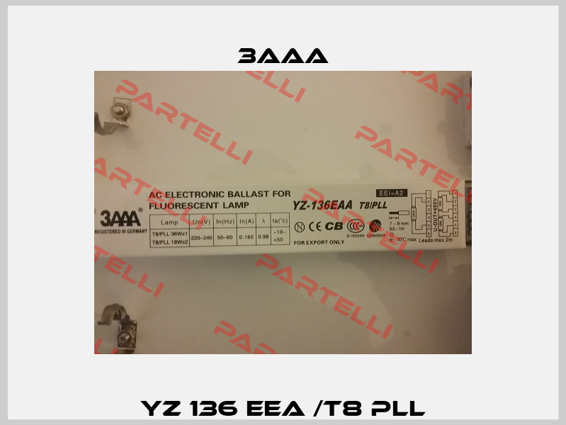 YZ 136 EEA /T8 PLL 3AAA
