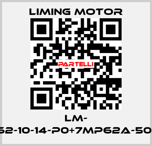 LM- SB62-10-14-P0+7MP62A-50-A2 Liming Motor
