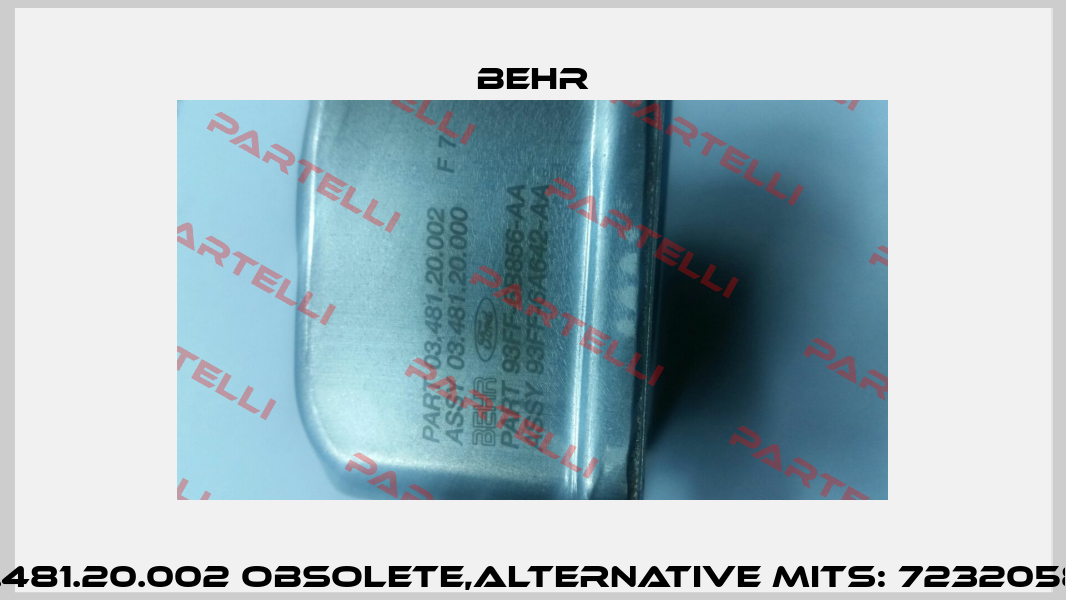 03.481.20.002 obsolete,alternative MITS: 72320580  Behr