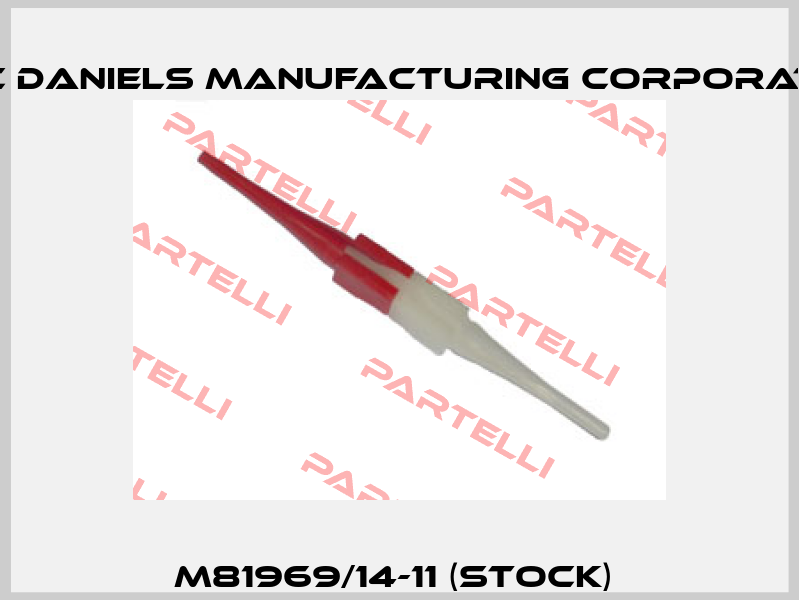 M81969/14-11 (stock)  Dmc Daniels Manufacturing Corporation