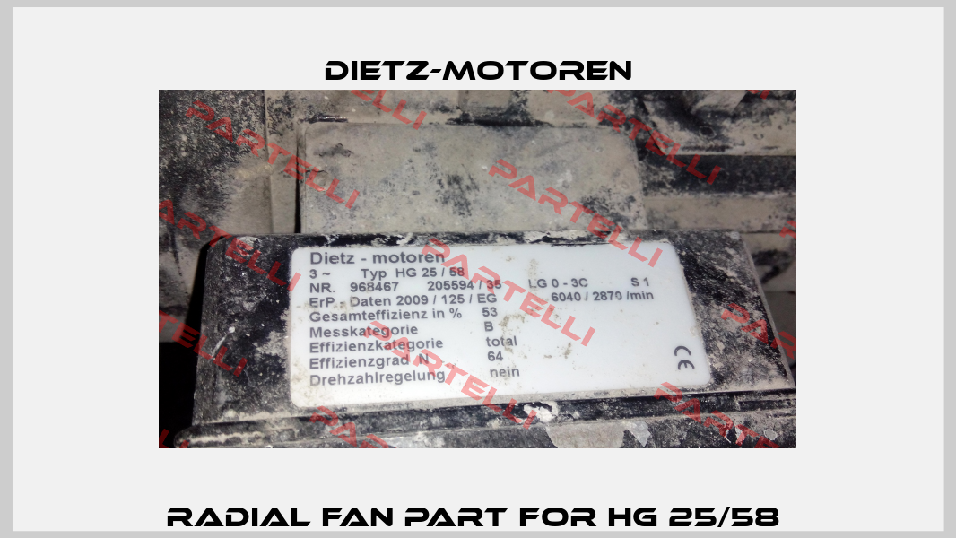 Radial Fan Part For HG 25/58  Dietz-Motoren