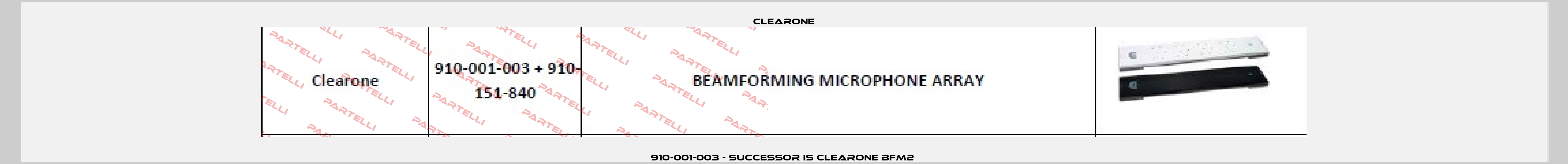 910-001-003 - successor is ClearOne BFM2  Clearone