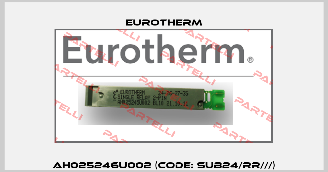 AH025246U002 (Code: SUB24/RR///) Eurotherm
