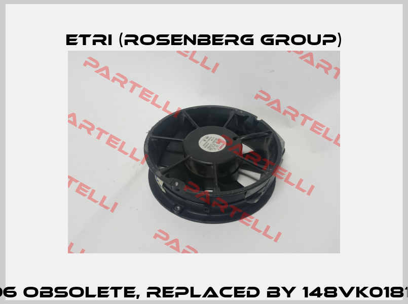154 06 obsolete, replaced by 148VK0181026  Etri (Rosenberg group)