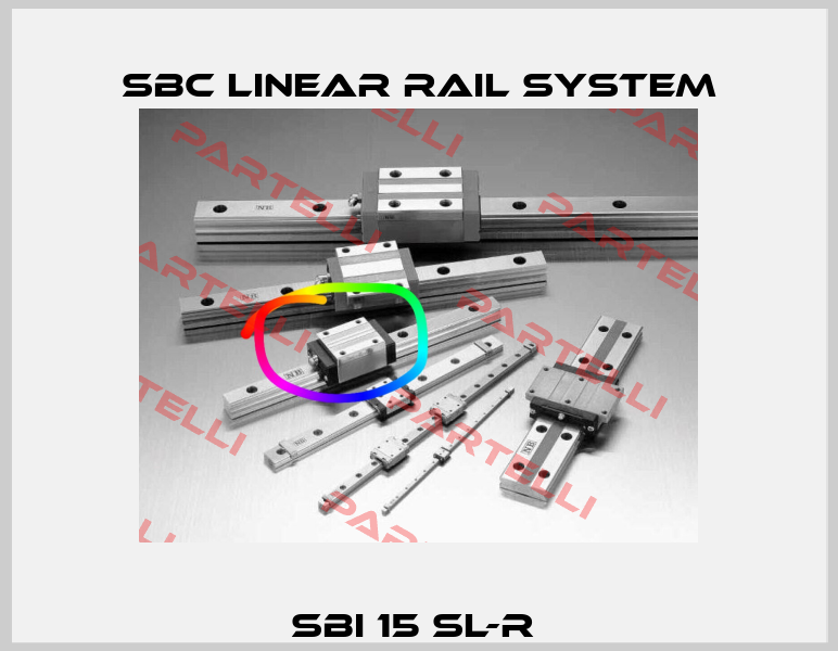 SBI 15 SL-R  SBC Linear Rail System