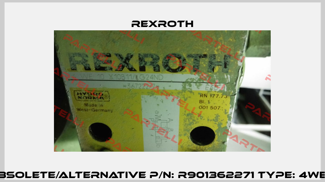 4 WE 10 X10B11/LG24ND obsolete/alternative P/N: R901362271 Type: 4WE 10 X10B5X/EG24N9DL/M  Rexroth