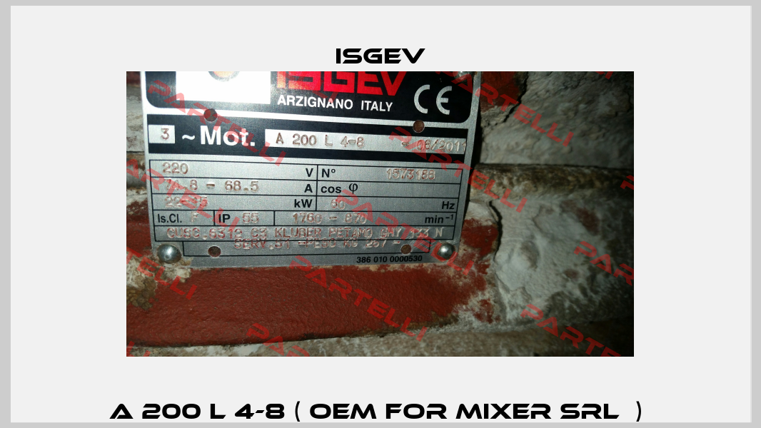 A 200 L 4-8 ( OEM for MIXER Srl  )  Isgev