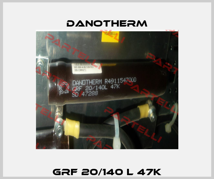 GRF 20/140 L 47k Danotherm
