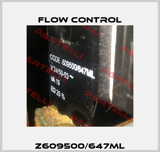 Z609500/647ML Flow Control