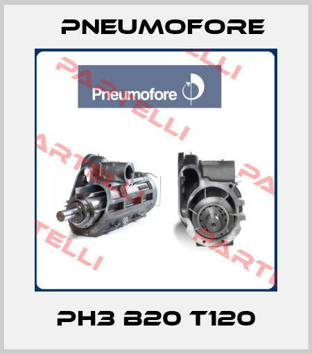 PH3 B20 T120 Pneumofore