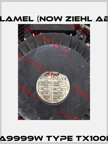 XGZA9999W Type TX100L04   FMV-Lamel (now Ziehl Abegg)
