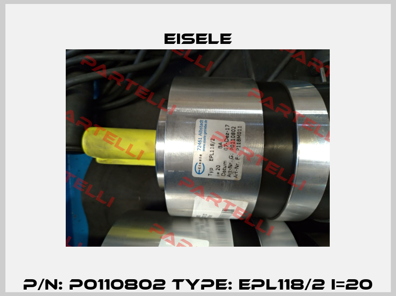 P/N: P0110802 Type: EPL118/2 i=20 Eisele