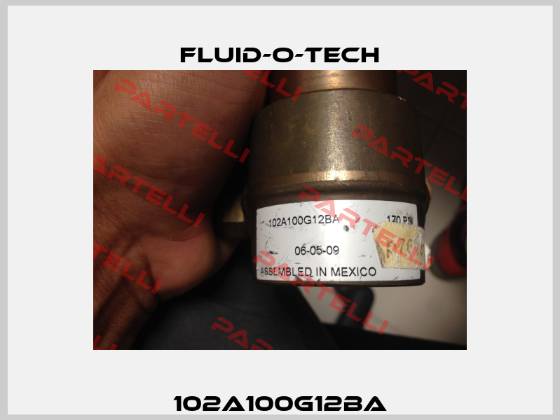 102A100G12BA Fluid-O-Tech