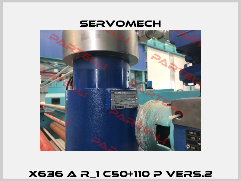 X636 A R_1 C50+110 P Vers.2 Servomech