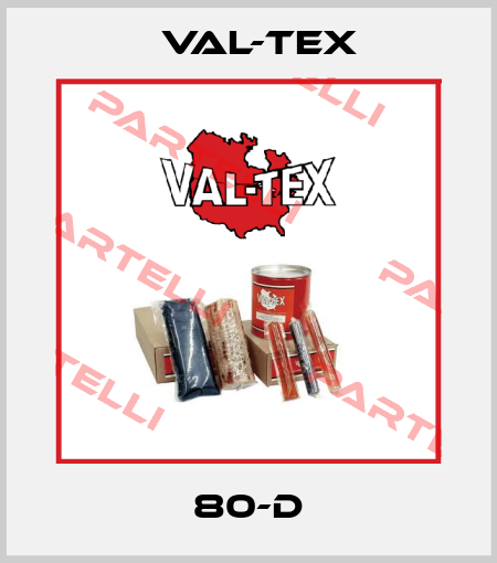 80-D Val-Tex