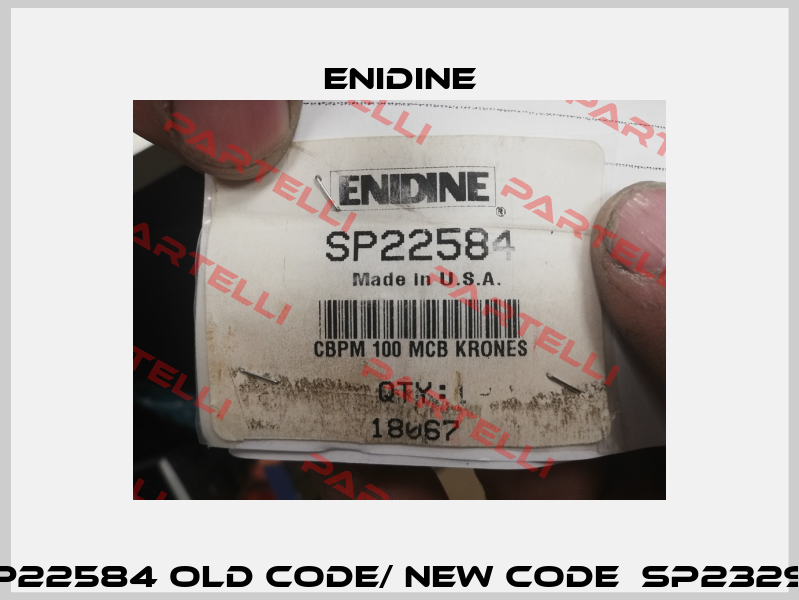 SP22584 old code/ new code  SP23294 Enidine