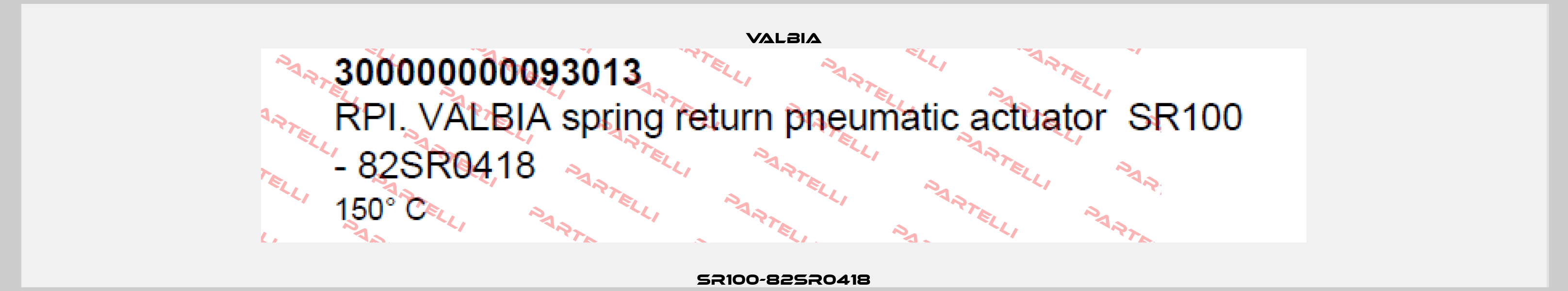 SR100-82SR0418 Valbia