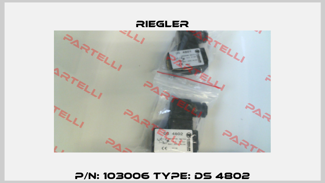 P/N: 103006 Type: DS 4802 Riegler
