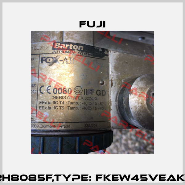 SN:A2H8085F,Type: FKEW45VEAKYYAA Fuji