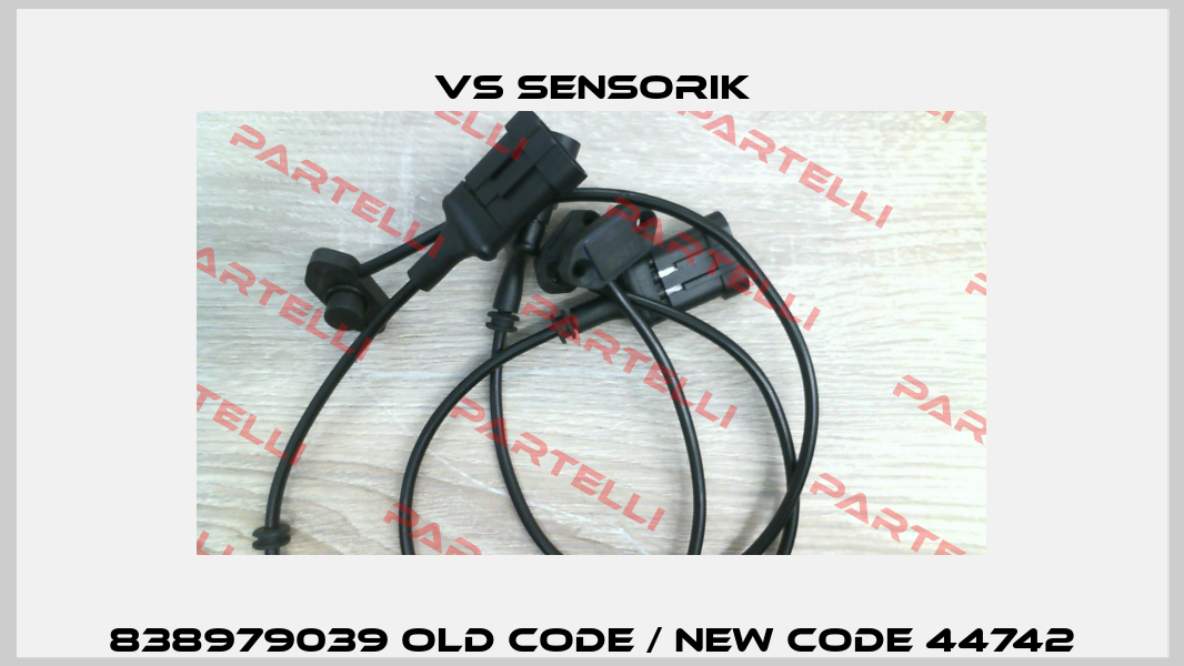 838979039 old code / new code 44742 VS Sensorik