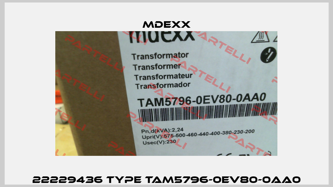 22229436 Type TAM5796-0EV80-0AA0 Mdexx