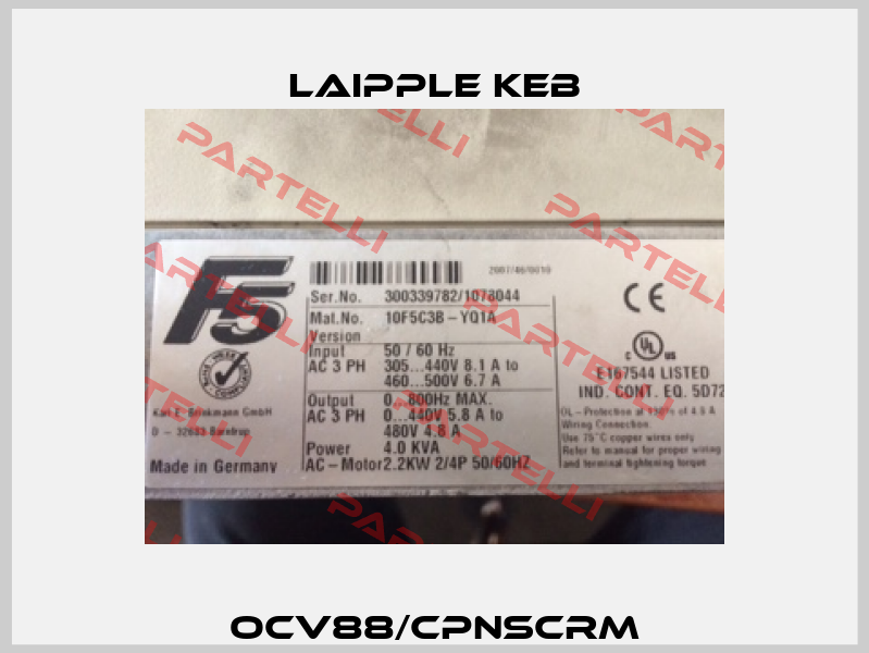 OCV88/CPNSCRM LAIPPLE KEB
