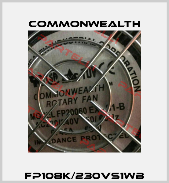 FP108K/230VS1WB Commonwealth