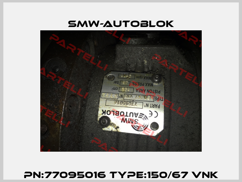 PN:77095016 TYPE:150/67 VNK Smw-Autoblok