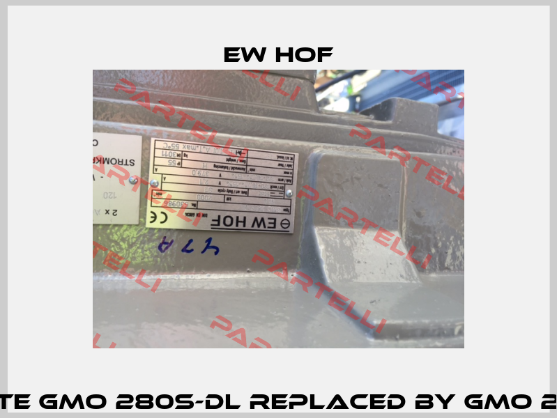 obsolete GMO 280S-DL replaced by GMO 280 S-DL  Ew Hof