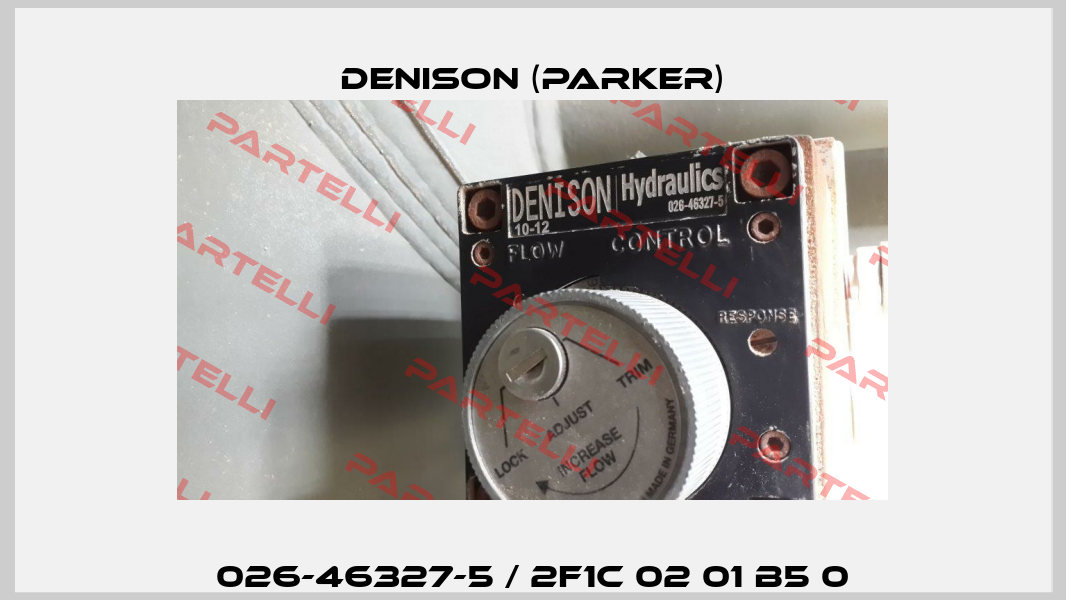 026-46327-5 / 2F1C 02 01 B5 0 Denison (Parker)