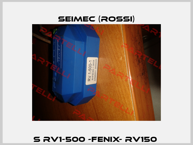 S RV1-500 -FENIX- RV150  Seimec (Rossi)