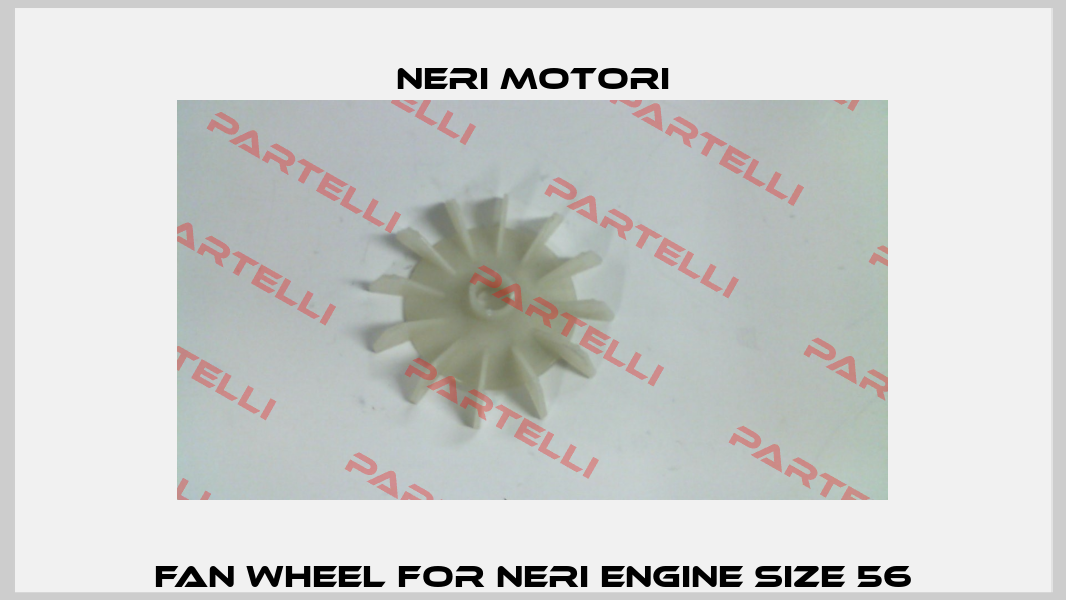 Fan wheel for Neri engine Size 56 Neri Motori